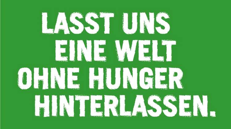 Text auf hellgrünem Hintergrund: "Lasst uns eine Welt ohne Hunger hinderlassen. #WirGegenHunger"