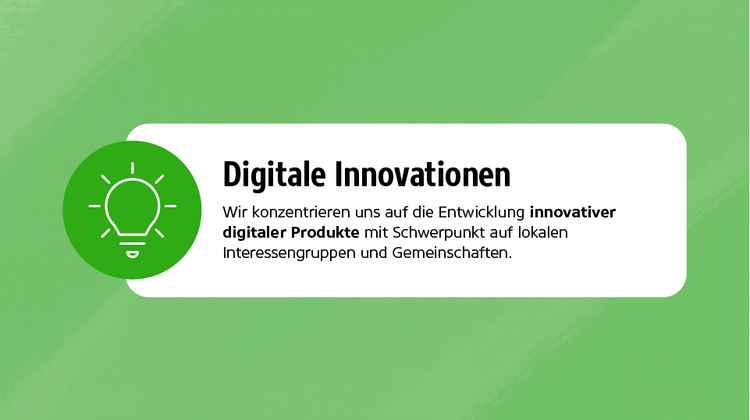 Infografik mit Text: Neue digitale Innovationen – Wir konzentrieren uns auf die Entwicklung neuer, innovativer digitaler Produkte mit Schwerpunkt auf lokalen Interessengruppen und Gemeinschaften.